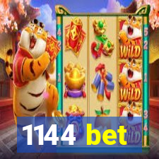 1144 bet